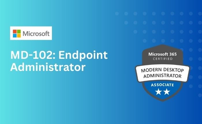 MD-102: Endpoint Administrator