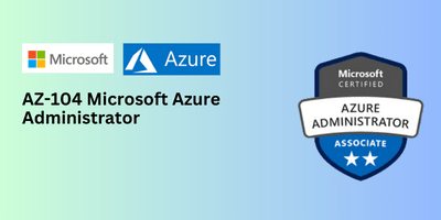 AZ-104  Microsoft Azure Administrator